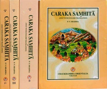 Caraka Samhita: 4 Volumes (Text with English Translation) by p v sharma