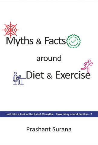 Myths & Facts around Diet & Exercise by Prashant Surana