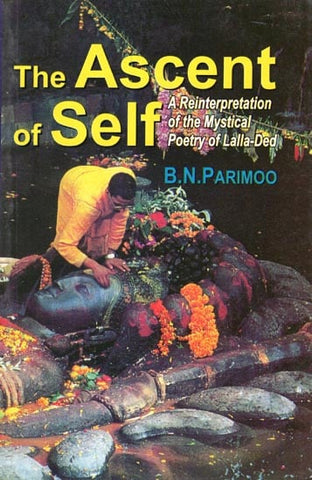 The Ascent of Self by B. N. Parimoo