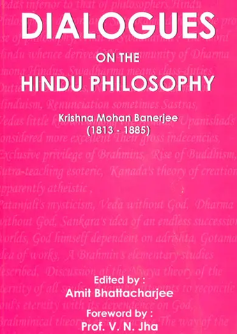 Dialogues on The Hindu Philosophy by Krishna Mohan Banerjee