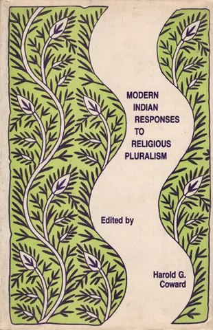 Modern Indian Responses to Religious Pluralism by Harold G.Coward