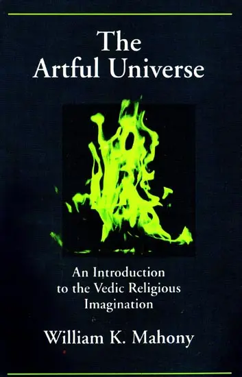 The Artul Universe,An Introduction to the Vedic Religious Imagination by William K.Mahony