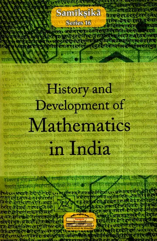 History and Development of Mathematics in India by Sita Sunder Ram