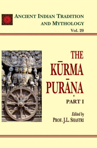 Kurma Purana Pt. 1 (AITM Vol. 20): Ancient Indian Tradition And Mythology
