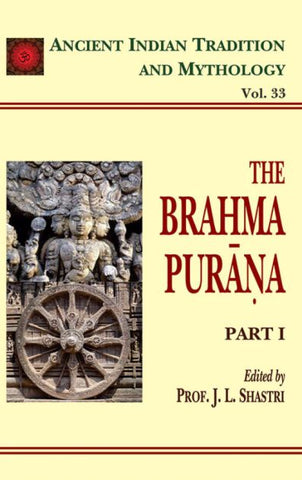 Brahma Purana 4 Parts in Set (AITM Vol. 33 & 36): Ancient Indian Tradition And Mythology