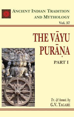 Vayu Purana 2 Parts in Set (AITM Vol. 37 & 38): Ancient Indian Tradition And Mythology
