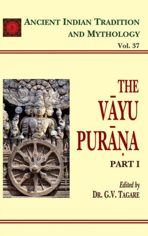 Vayu Purana Pt. 1 (AITM Vol. 37): Ancient Indian Tradition And Mythology