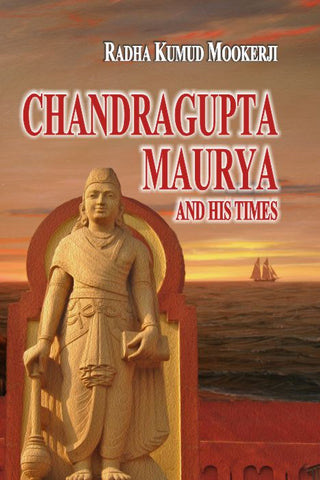 Chandragupta Maurya and His Times