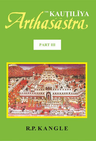 The Kautilya Arthasastra : A Study, Part 3 by R. P. Kangle