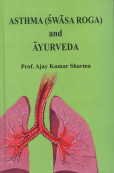 Asthma (Swasa Roga) in Ayurveda by Ajay Kumar Sharma