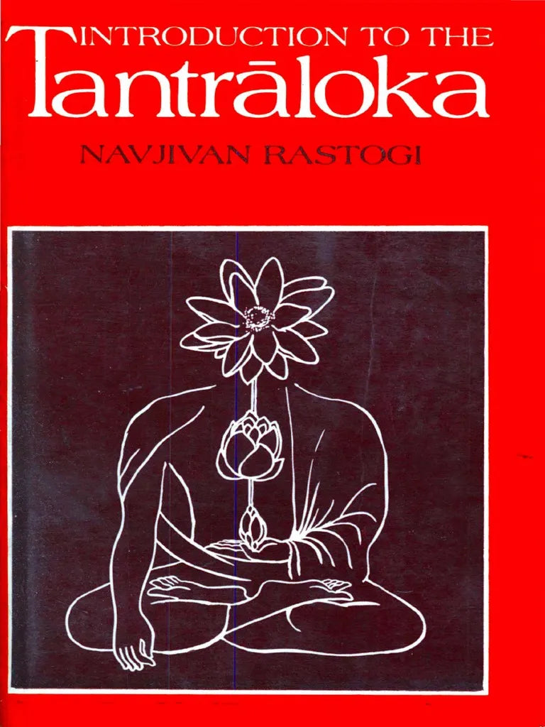 Introduction to the Tantraloka by Navjivan Rastogi