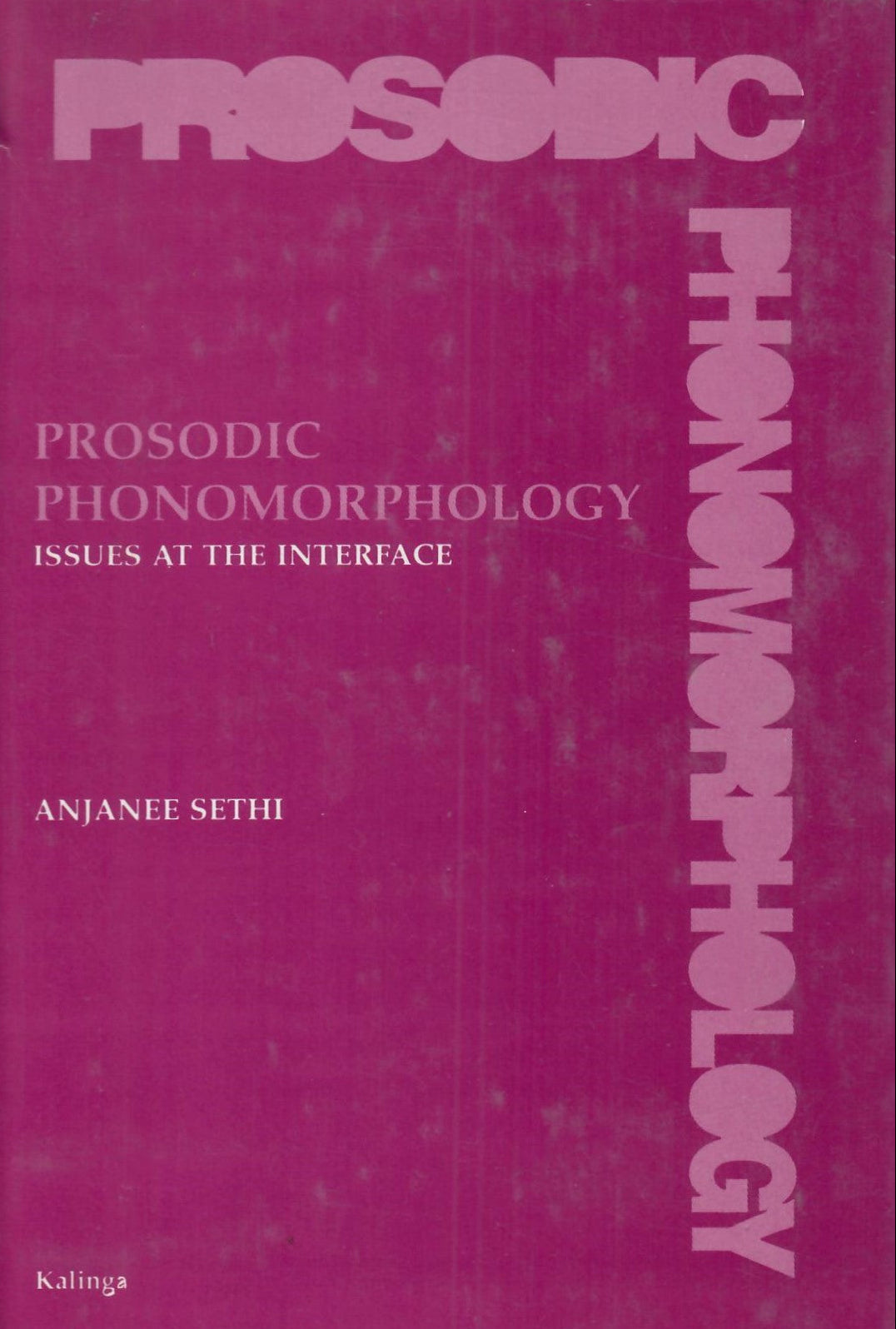 Prosodic Phonomorphology (1997)