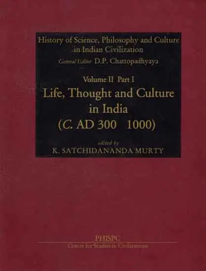 Life, Thought and Culture in India - C. AD 300 1000 (Volume 2, Part 1)