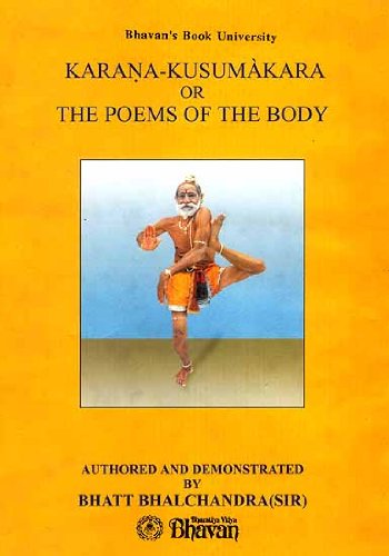 Karana-Kusumakara or The Poems of The Body by Bhatt Bhalchandra