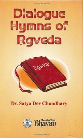 Dialogue Hymns of Rgveda by Dre Satya Dev Choudhary