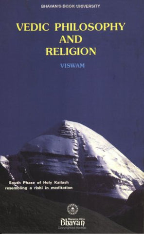 Vedic Philosophy and Religion by Viswam
