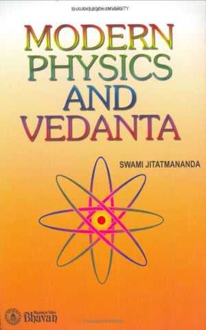 Modern Physics and Vedanta By Swami Jitatmananda