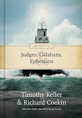 90 Days in Judges, Galatians & Ephesians (2017 Edition)