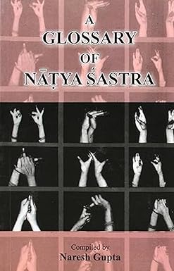 A Glossary of Natyasastra (1994 Edition)
