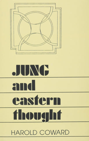 Jung and Eastern Thought by Harold Coward
