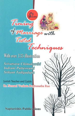 Timing of Marriage with Tested Techniques by Dr. Nemani Venkata Raghunath Rao