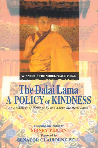 The Dalai Lama: A Policy of Kindness by Sidney Piburn