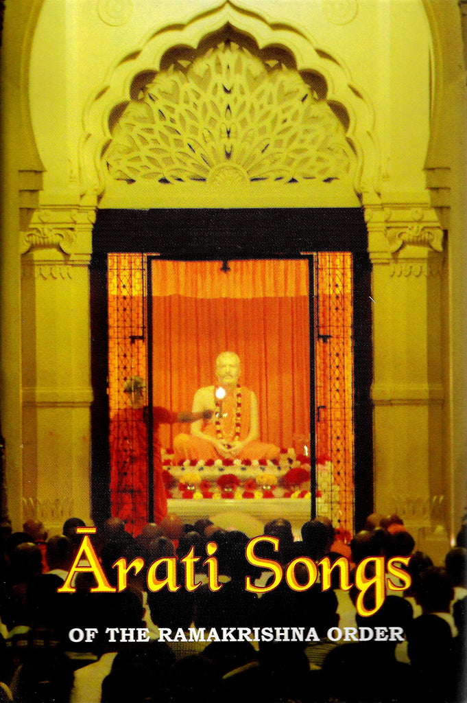 Arati Songs of The Ramakrishna Order  by Swami Harshananda