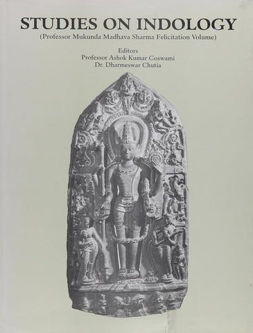Studies on Indology by Ashok Kumar Goswami