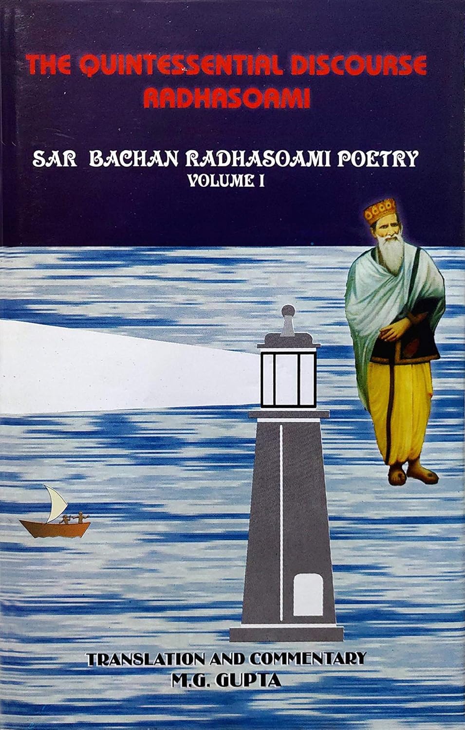 The Quintessential Discourse Radhasoami Vol.1 (2001 Edition)