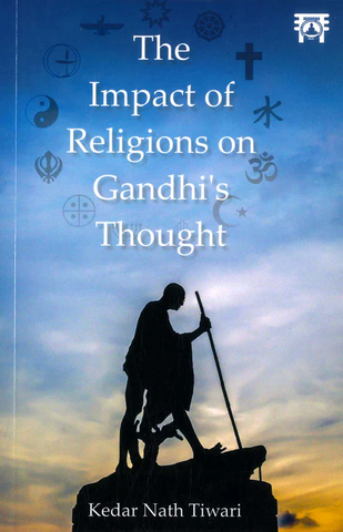 The Impact of Religions on Gandhi’s Thought