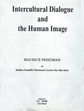Intercultural Dialogue and the Human Image by maurice friedman