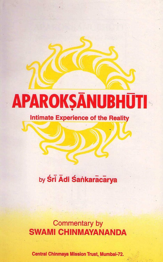 Aparaoksanubhuti (Intimate Experience of the Reality) by Sri Adi Sankaracarya