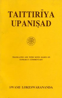 Taittiriya Upanisad by Swami Lokeswarananda