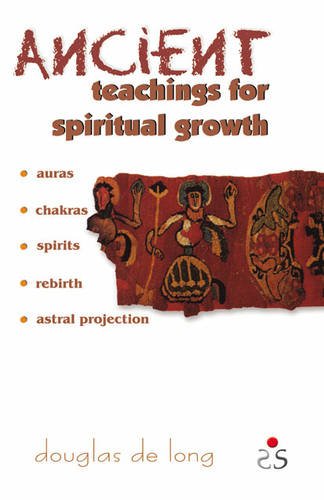 Ancient Teachings for Spiritual Growth by Douglas de Long