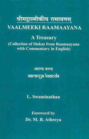 Valmeeki Raamayana - A Treasury (Collection of Slokas from Raamaayana with Commentary in English) by L.Swaminathan