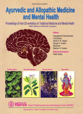 Ayurvedic and Allopathic Medicine and Mental Health (Proceedings of Indo-US Workshop on Traditional Medicine and Mental Health by S.Ramakrishnan