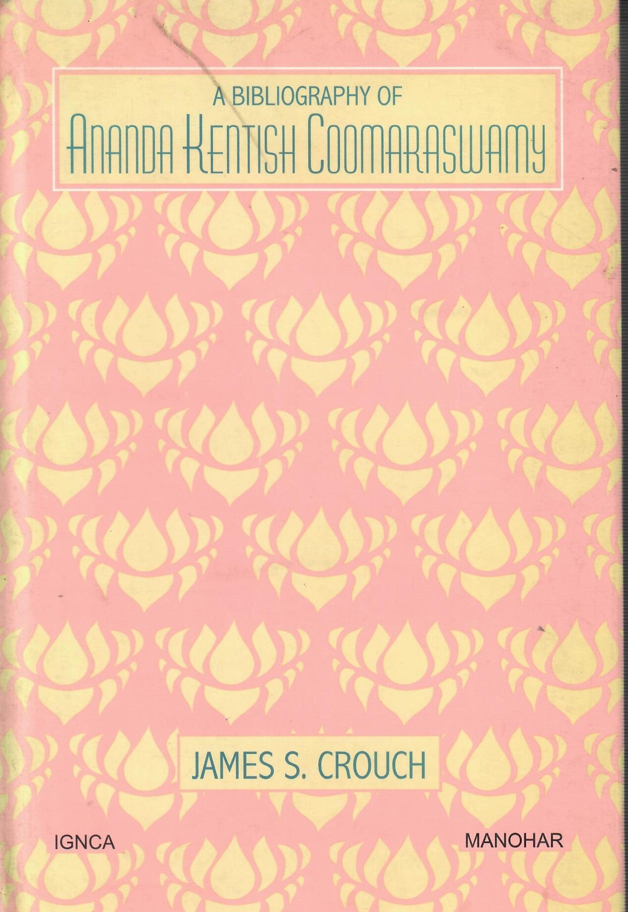 A Bibliography of Ananda Kentish Coomaraswamy (2002)