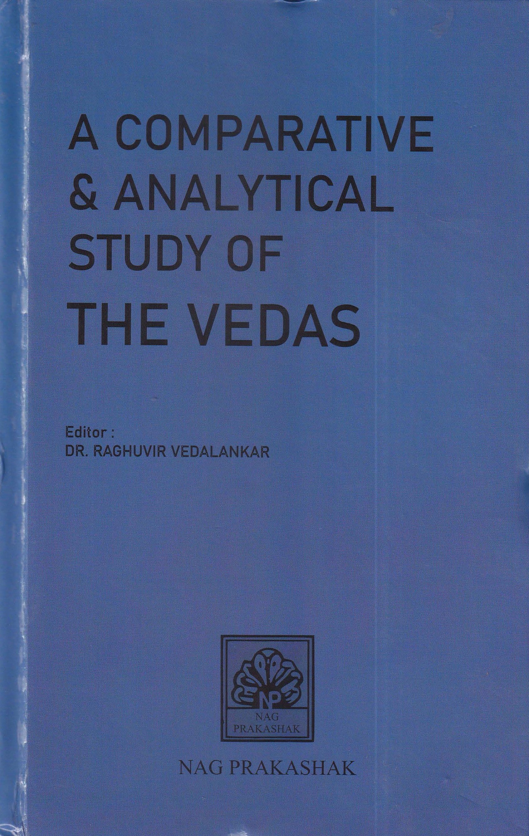 A Comparative & Analytical Study Of The Vedas