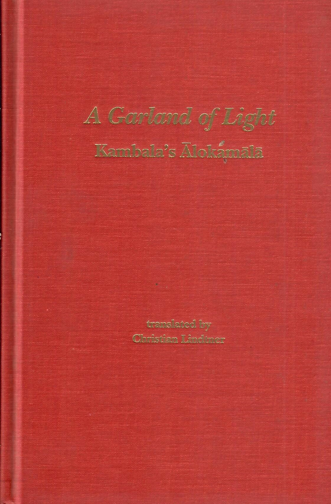 A Garland of Light: Kambala's Alokamala (2003)