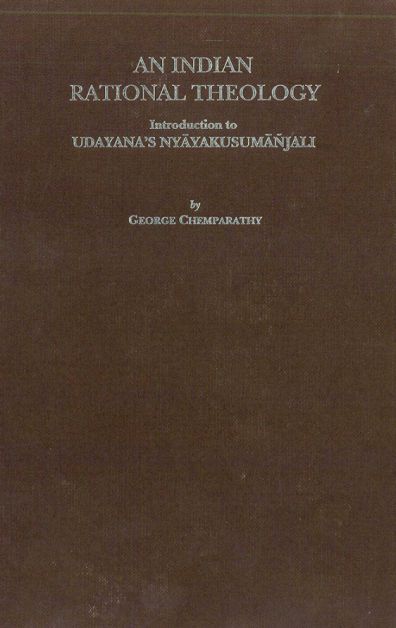 An Indian Rational Theology: Introduction to Udayana's Nyayakusumanjali