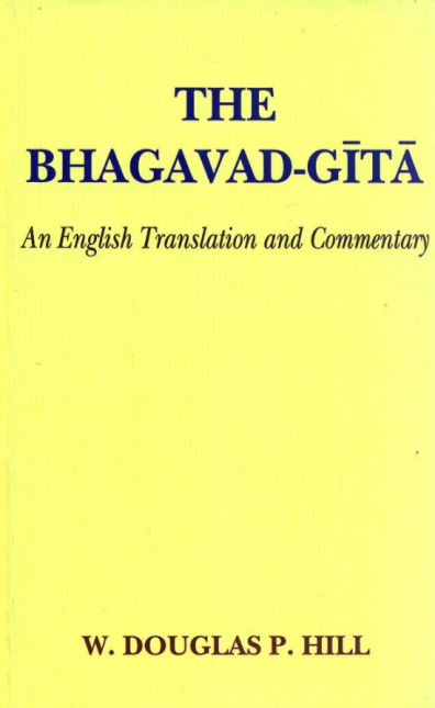 The Bhagavad-Gita: An English Translation and Commentary