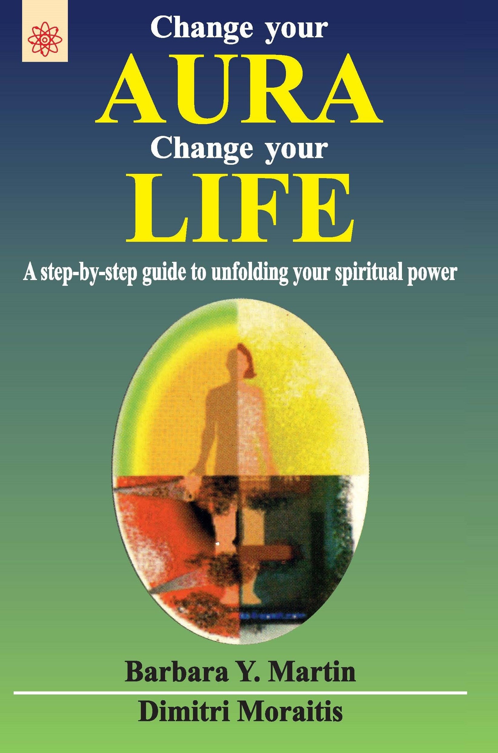 Change Your Aura Change Your Life