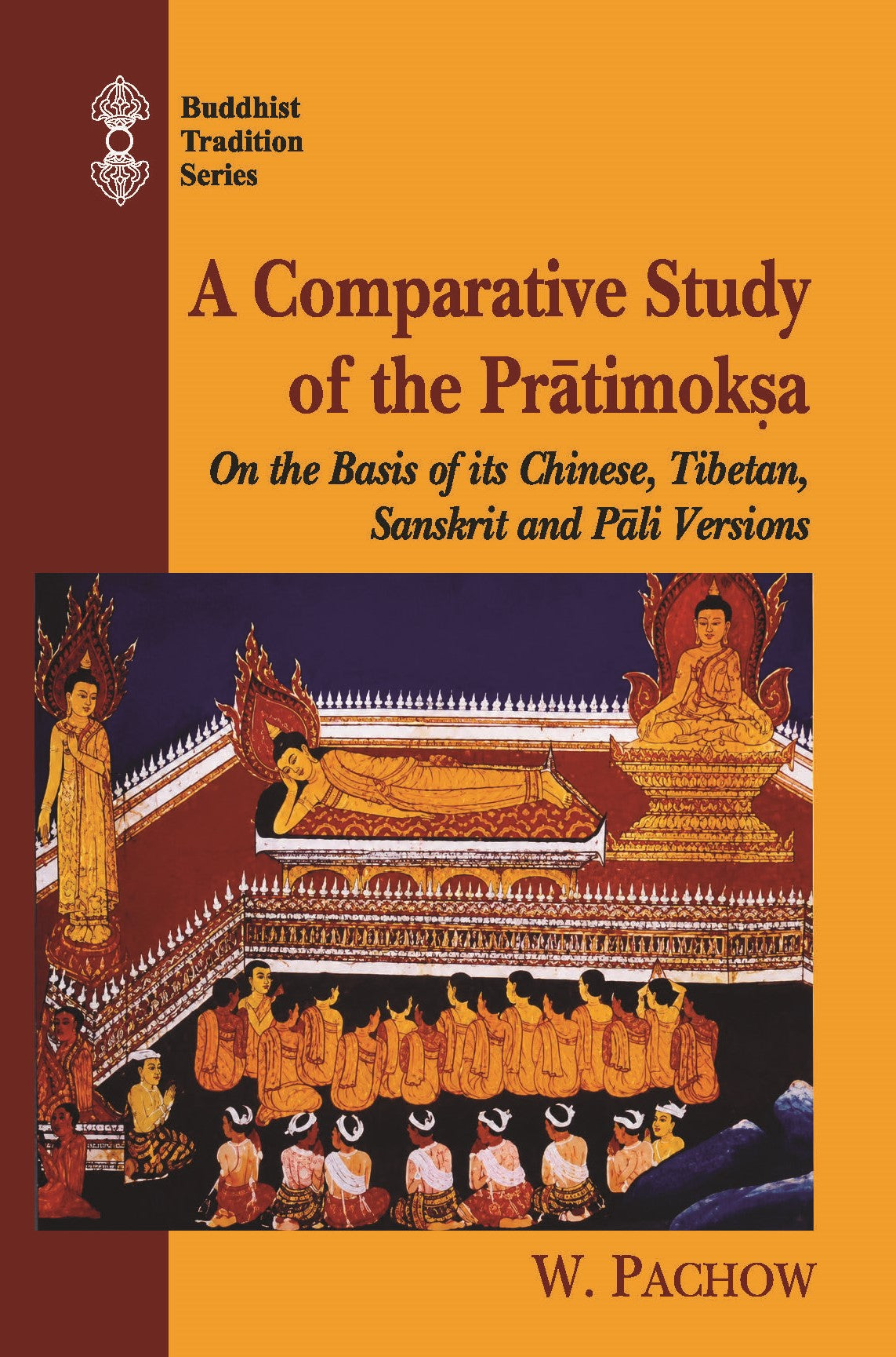 A Comparative Study of the Pratimoksha