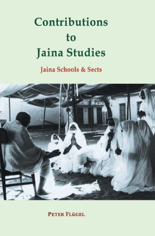 Contributions to Jaina Studies- Jaina Schools & Sects