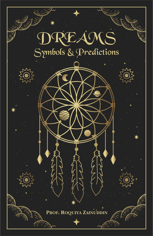 dreams, symbols and predictions by prof. roquiya zainuddin