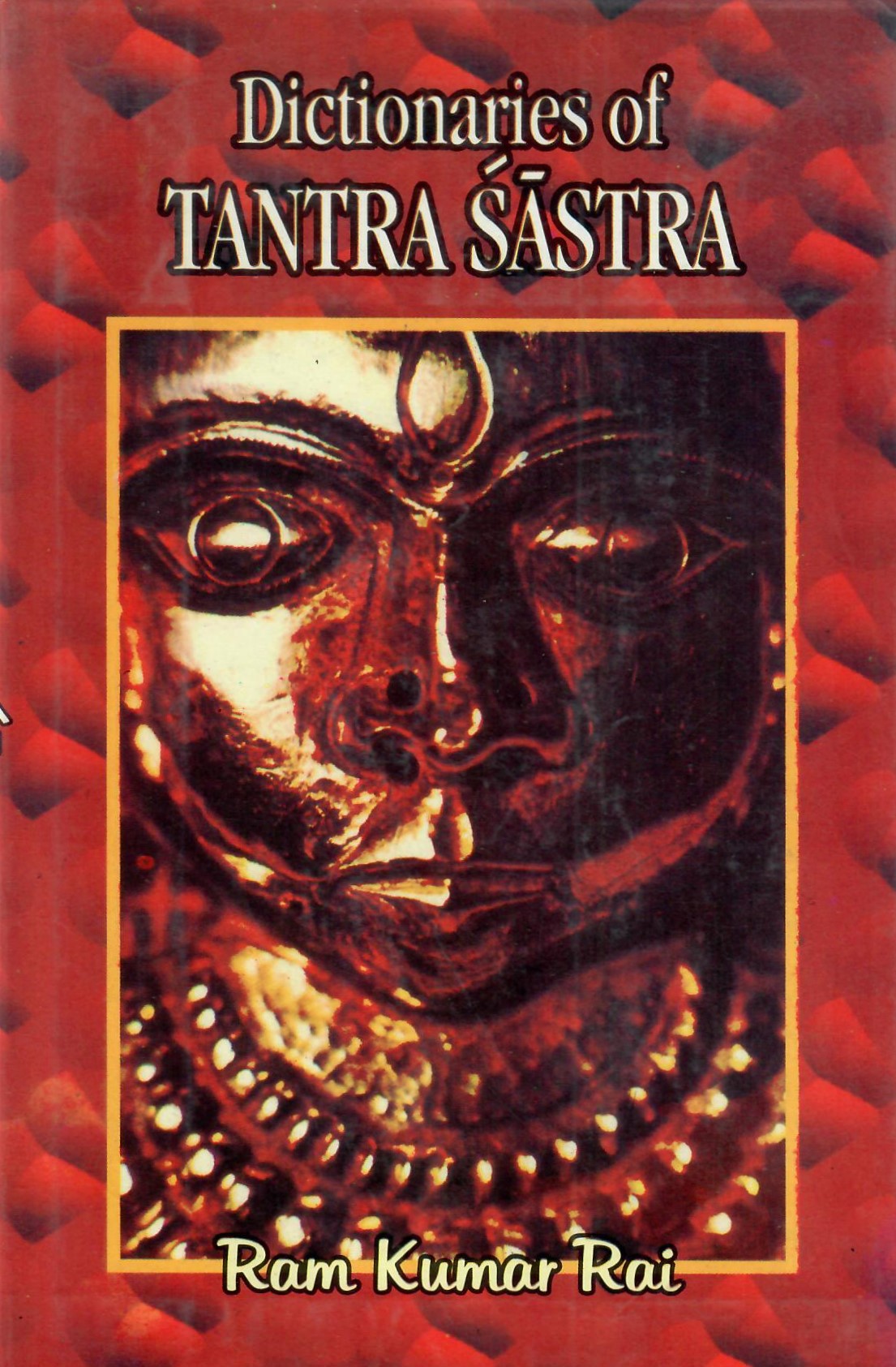 Dictionaries of Tantra Sastra (2005)