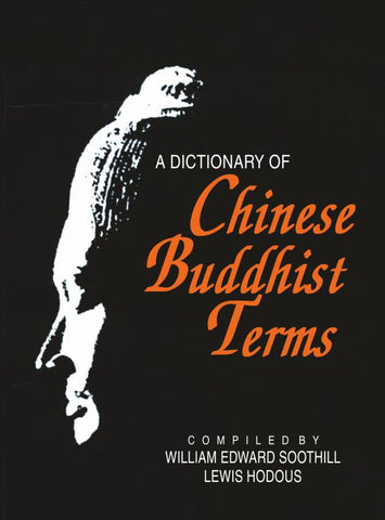 A Dictionary of Chinese Buddhist Terms