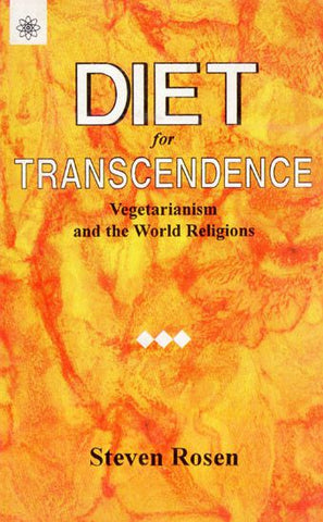 Diet for Transcendence: Vegetarianism and the World Religions