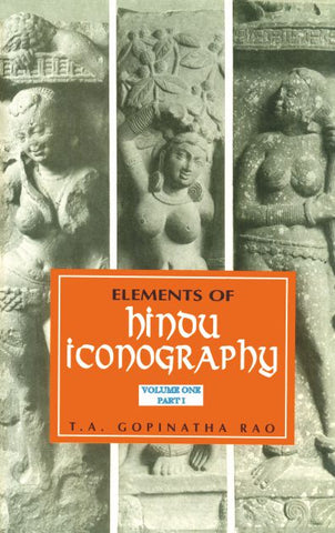 Elements of Hindu Iconography (2 vols. in 4 Pts.)