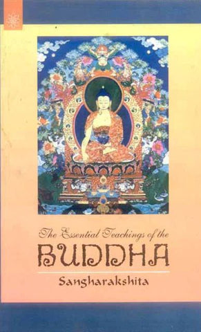 The Essential Teachings of the Buddha